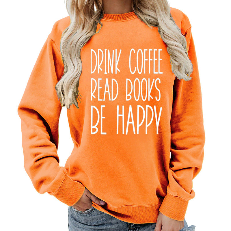 Drink Coffee Printed Round Neck Women's Tops Sweatshirt Autumn and Winter Amazon Supply Casual Loose Export